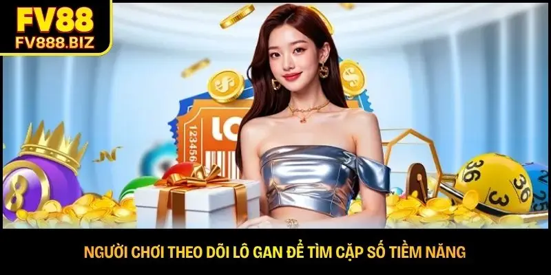 Người chơi theo dõi lô gan để tìm cặp số tiềm năng