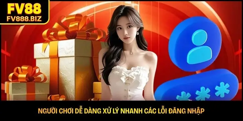 Người chơi dễ dàng xử lý nhanh các lỗi đăng nhập 