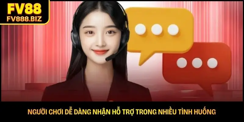 Người chơi dễ dàng nhận hỗ trợ trong nhiều tình huống